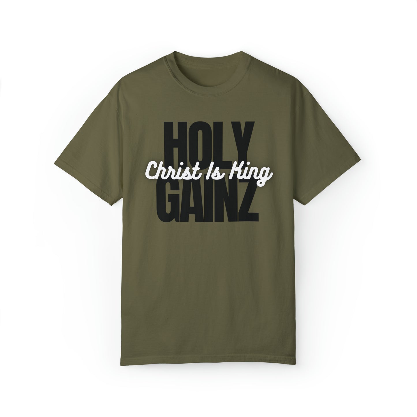 Holy Gainz Apparel Christ Is King Unisex Garment-Dyed Tee
