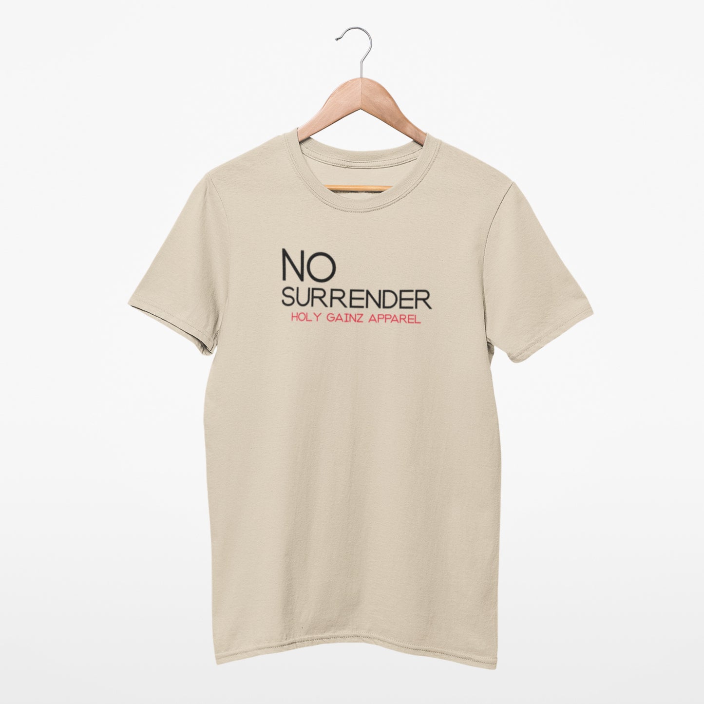 (LAST CHANCE) Holy Gainz Apparel No Surrender Unisex Tee