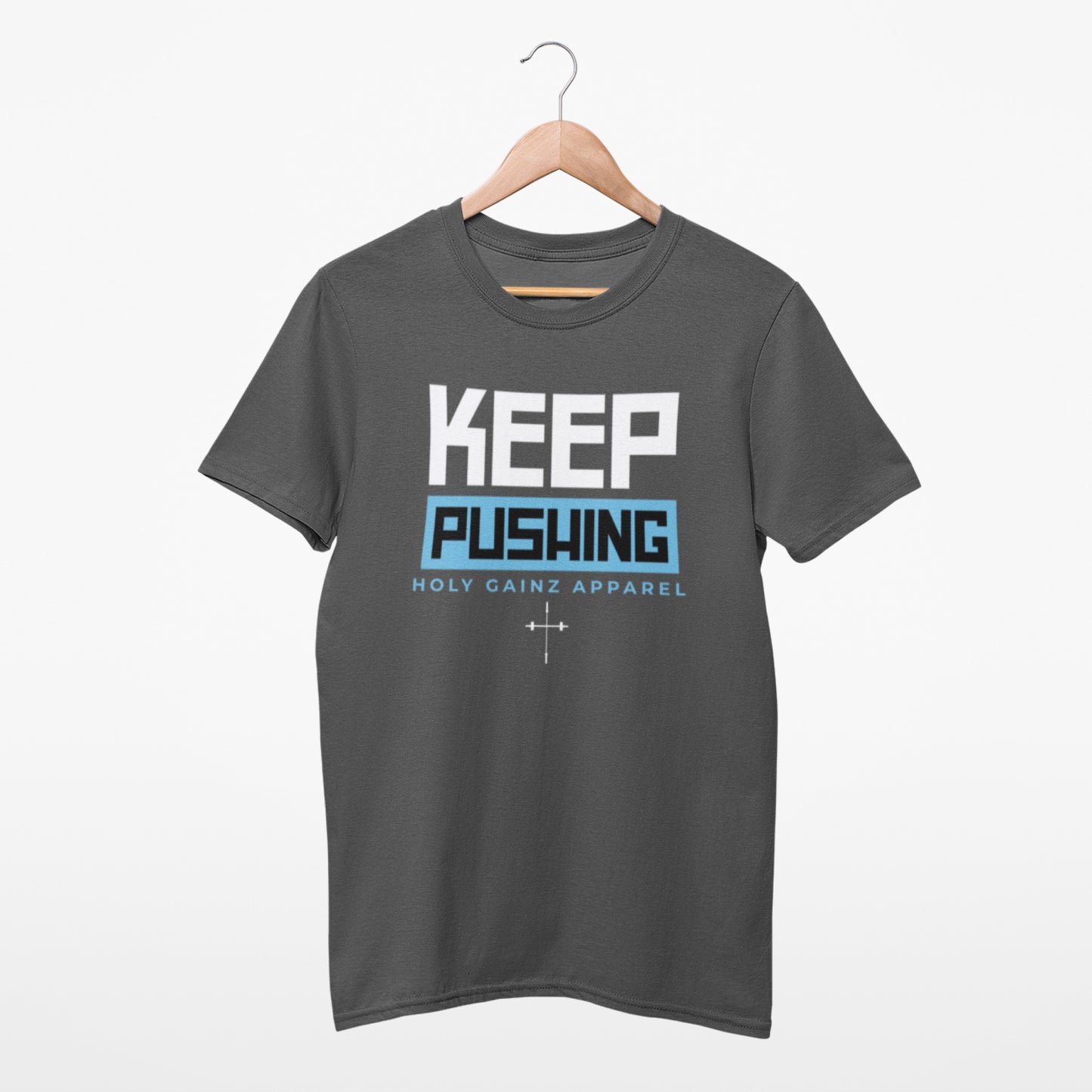 Holy Gainz Apparel Keep Pushing Unisex Tee