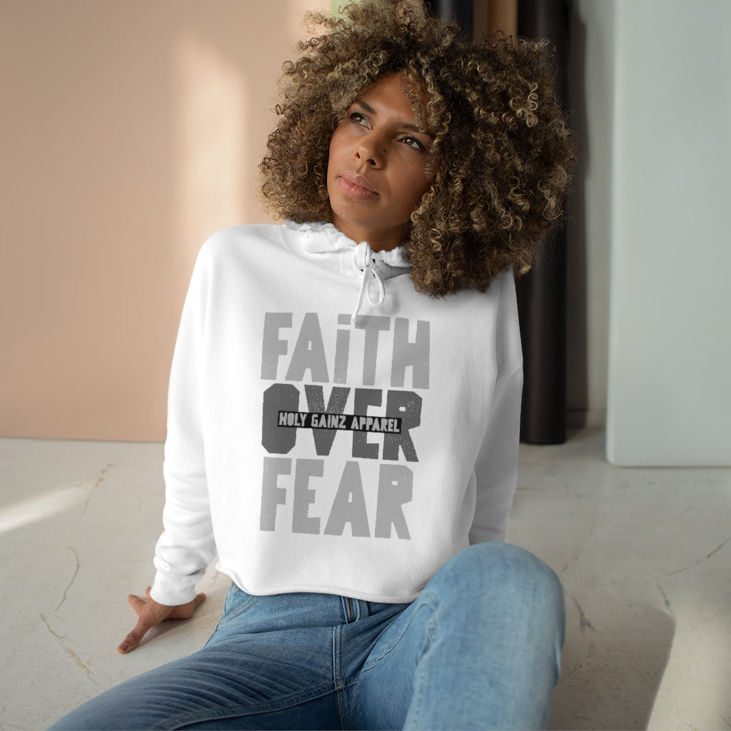 Holy Gainz Apparel Faith Over Fear Crop Hoodie