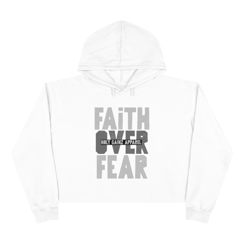 Holy Gainz Apparel Faith Over Fear Crop Hoodie