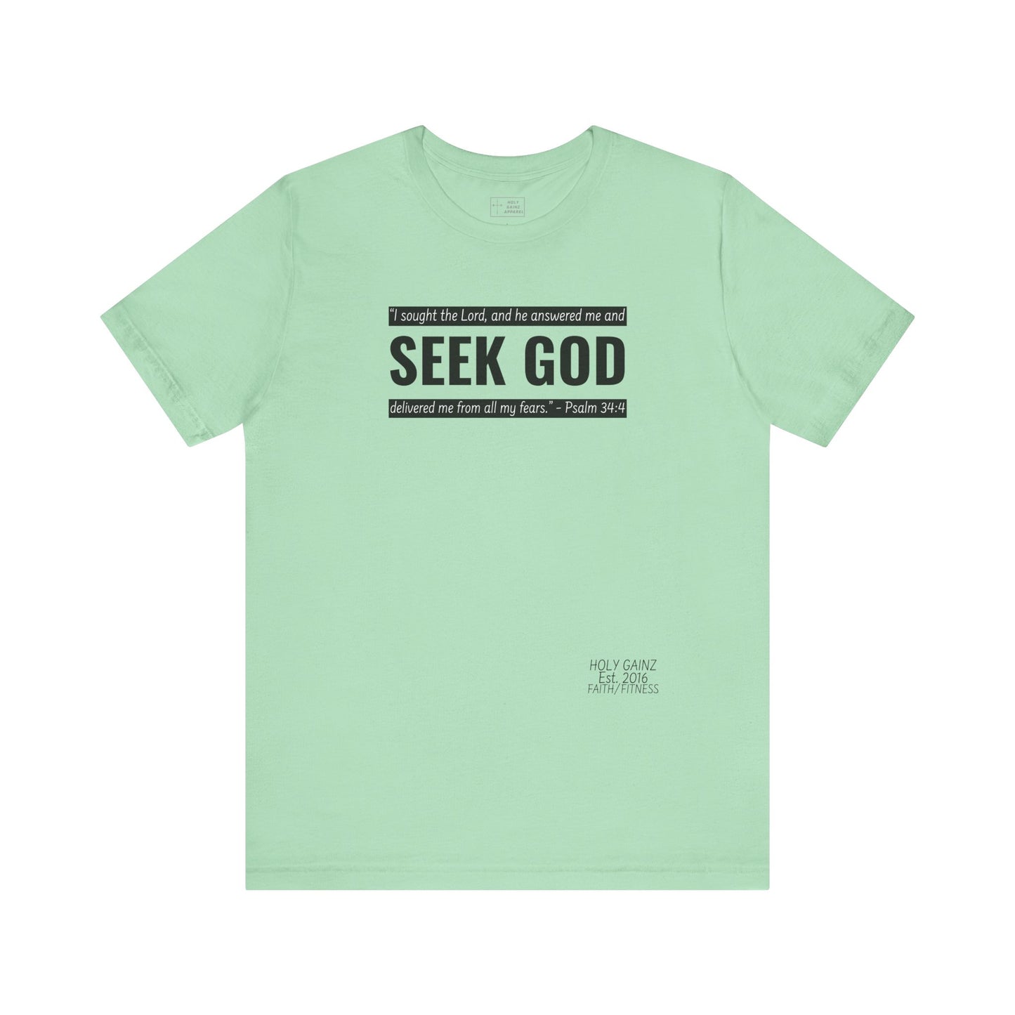 Holy Gainz Apparel Seek God Unisex Tee