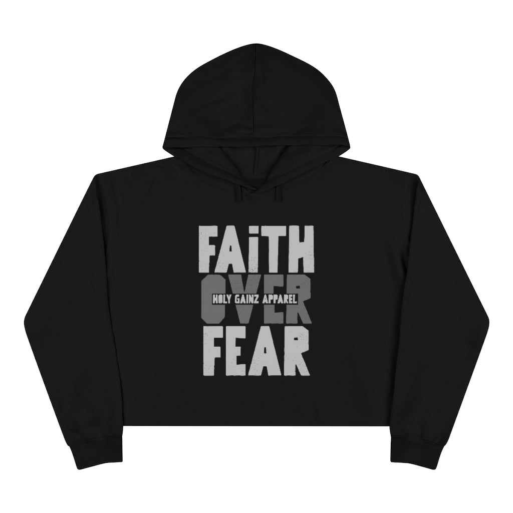 Holy Gainz Apparel Faith Over Fear Crop Hoodie